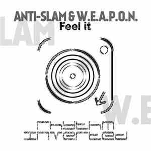 Anti-Slam & W.E.A.P.O.N. - Feel It EP album