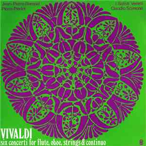 Antonio Vivaldi - Six Concerti for Flute, Oboe, Strings & Continuo album