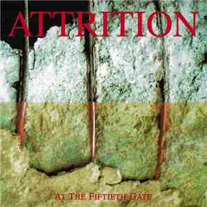 Attrition - At The Fiftieth Gate album