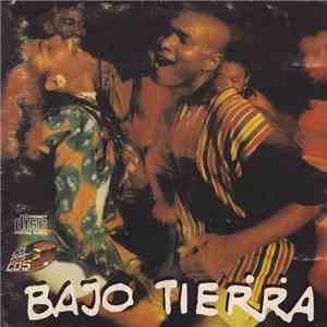 Bajo Tierra  - Bajo Tierra album