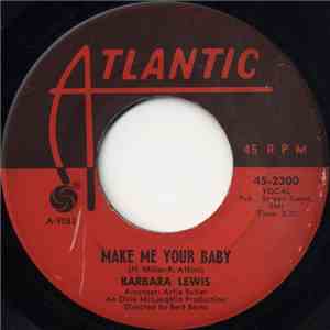 Barbara Lewis - Make Me Your Baby / Love To Be Loved album
