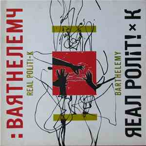 Barthelemy - Real Politi-K album