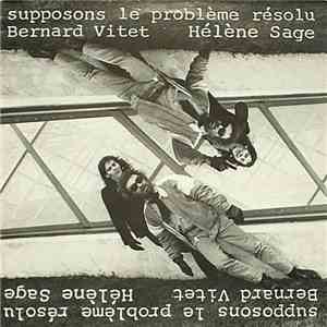 Bernard Vitet, Hélène Sage - Supposons Le Problème Résolu album
