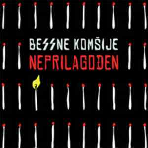 Bessne Komšije - Neprilagođen album