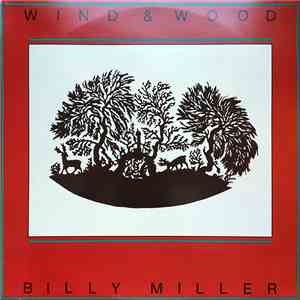 Billy Miller  - Wind & Wood album