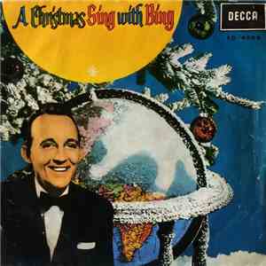 Bing Crosby with The Norman Luboff Choir and Paul Weston's Orchestra - A Christmas Sing With Bing album