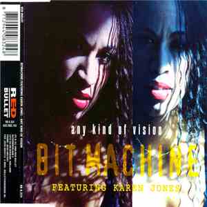 Bit Machine Featuring Karen Jones - Any Kind Of Vision album