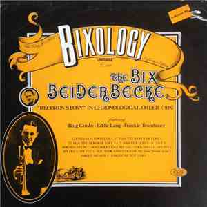 Bix Beiderbecke - Bixology "Louisiana" album