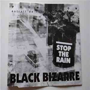 Black Bizarre - Stop The Rain album