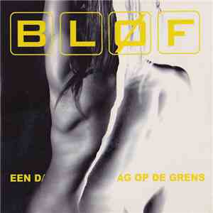 Bløf - Eén Dag Op De Grens album