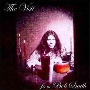 Bob Smith  - The Visit album