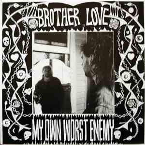 Brother Love & The Second Hand Emotions - My Own Worst Enemy album
