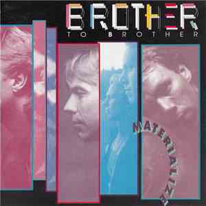 Brother To Brother  - Materialize album
