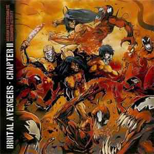 Brutal Avengers - Chapter II: Mission To Exterminate Xenomorph Activity album