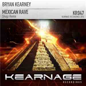 Bryan Kearney - Mexican Rave (Shugz Remix) album