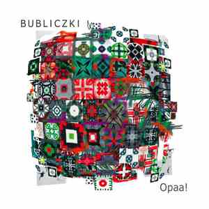 Bubliczki - Opaa! album