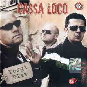Ca$$a Loco - Mergi Blat album