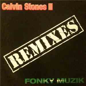Calvin Stones II - Fonky Muzik (Remixes) album