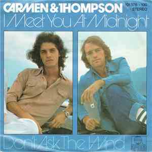 Carmen & Thompson - I Meet You At Midnight / Don´t Ask The Wind album