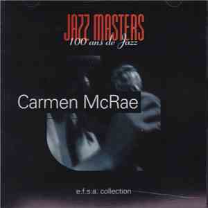 Carmen McRae - Jazz Masters (100 Ans De Jazz) album
