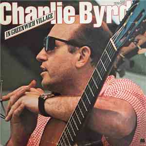 Charlie Byrd - In Greenwich Village album