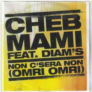 Cheb Mami, Diam's - Non C'Sera Non (Omri Omri) album