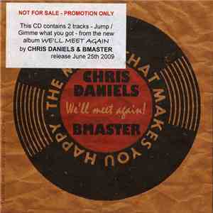 Chris Daniels  & Bmaster - Jump / Gimme What You Got album