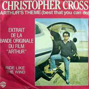 Christopher Cross - Arthur's Theme (Best That You Can Do) / Ride Like The Wind album