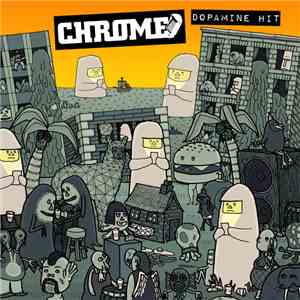 Chrome  - Dopamine Hit album