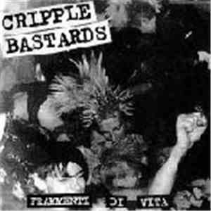 Cripple Bastards - Frammenti Di Vita album