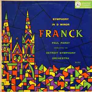 César Franck, Paul Paray, Detroit Symphony Orchestra - Franck Symphony In D Minor album