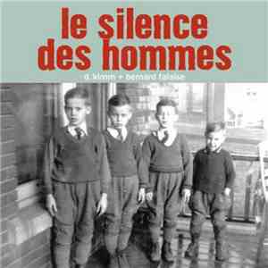 D. Kimm, Bernard Falaise - Le Silence Des Hommes album