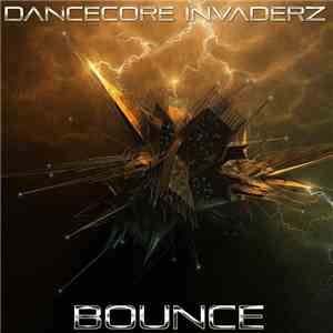 Dancecore Invaderz - Bounce album