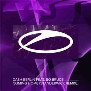 Dash Berlin Feat. Bo Bruce - Coming Home (Standerwick Remix) album