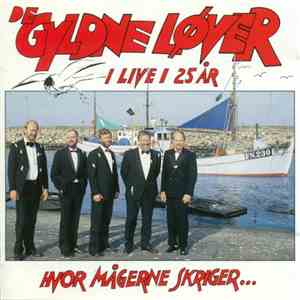 De Gyldne Løver - Hvor Mågerne Skriger... I Live I 25 År album