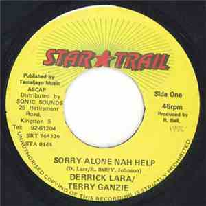 Derrick Lara & Terry Ganzie - Sorry Alone Nah Help album