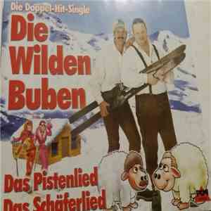 Die Wilden Buben - Das Pistenlied / Das Schäferlied album