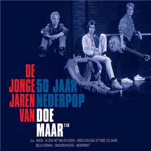 Doe Maar - De Jonge Jaren Van Doe Maar (50 Jaar Nederpop) album