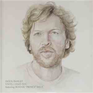 Doug Paisley Featuring Bonnie "Prince" Billy - Until I Find You album