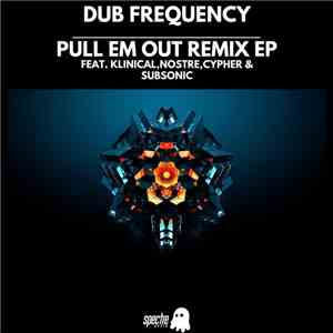 Dub Frequency  - Pull Em Out Remix EP album