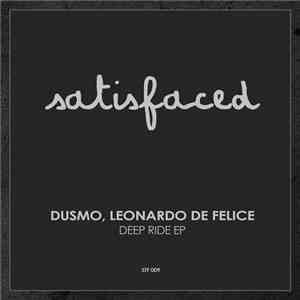 Dusmo, Leonardo De Felice - Deep Ride EP album
