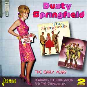 Dusty Springfield Featuring The Lana Sisters And The Springfields - The Early Years album