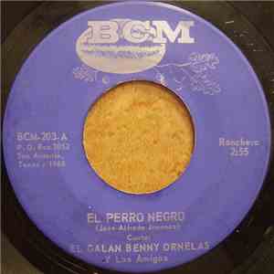 El Galan Benny Ornelas Y Los Amigos - El Perro Negro album