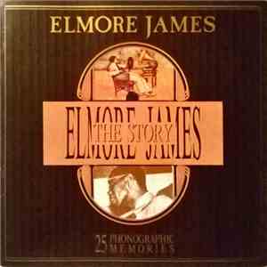 Elmore James - The Elmore James Story album