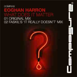 Eoghan Harron - What Does It Matter album