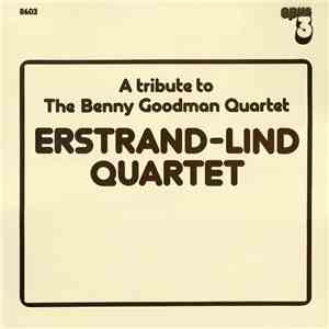 Erstrand-Lind Quartet - A Tribute To The Benny Goodman Quartet album