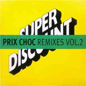 Etienne De Crecy - Prix Choc (Remixes Vol. 2) album