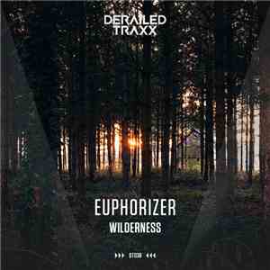 Euphorizer - Wilderness album