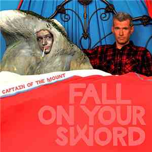 Fall On Your Sword - Captain Of The Mount album