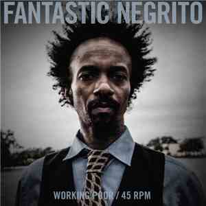 Fantastic Negrito - Working Poor album